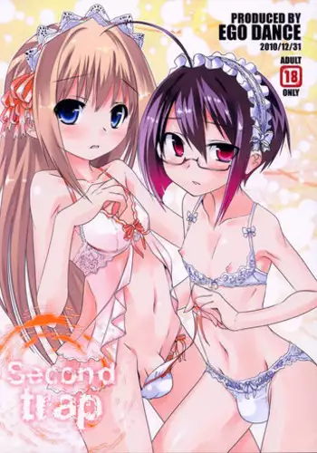 (C79) [EGO DANCE (Nanamatsu Kenji)] Second trap (Otokonoko wa Maid Fuku ga Osuki!?)