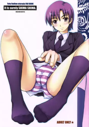 (C69) [MeroMeroFactory XL (Mochisuke Teru)] It Is Surely Shima Shima. (Fate/hollow ataraxia)